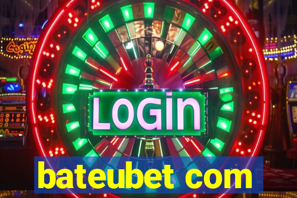 bateubet com